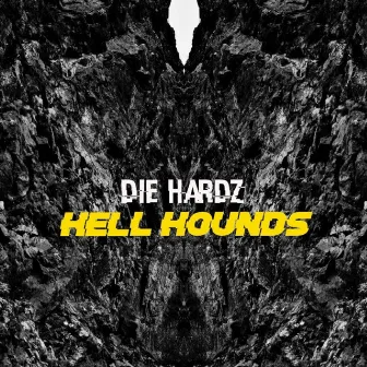 Hell Hounds by Die Hardz