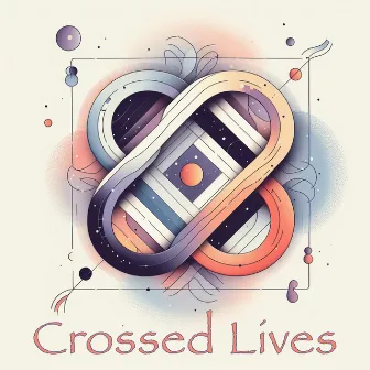 Crossed Lives by Hugo Fuguet