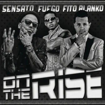 On the Rise by Fito Blanko