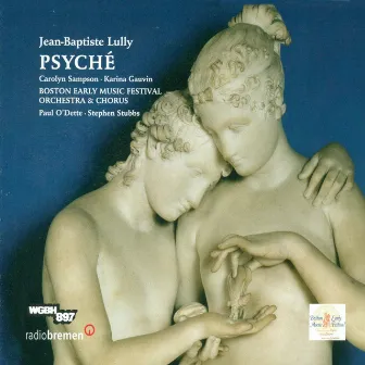 Lully: Psyché by Boston Early Music Festival Chorus