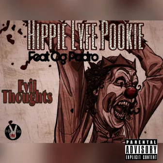 Evil Thoughts by Hippie Lyfe Pookie