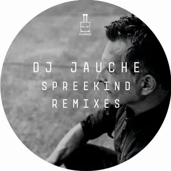 Spreekind Remixes by DJ Jauche