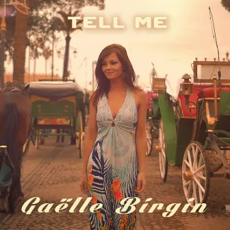 Tell Me (Radio Edit) by Gaelle Birgin