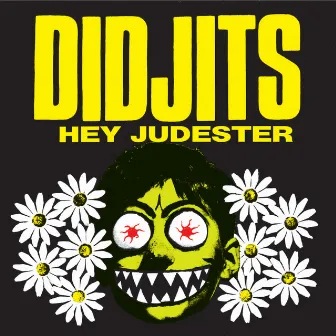 Hey Judester by Didjits