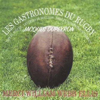 LES GASTRONOMES DU RUGBY by Jacques Dupeyron