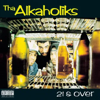 21 & Over by Tha Alkaholiks