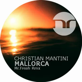 Mallorca (Mr.Fresh Rmx) by Christian Mantini