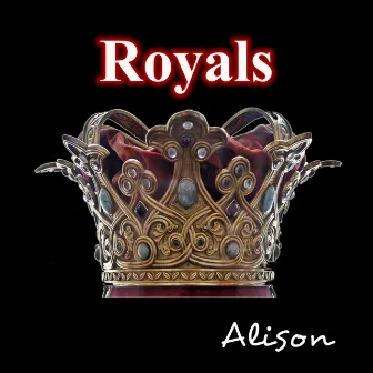 Royals by Alison