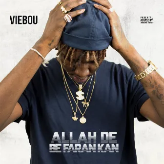 Allah de be faran kan by Viebou Loup