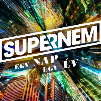 Egy Nap Egy Év by Supernem