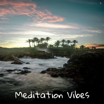 Meditation Vibes by Nm Digital