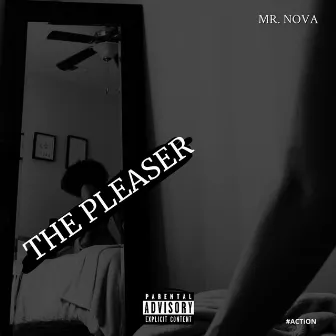 The Pleaser by Mr. Nova