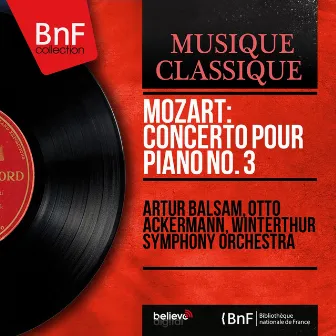 Mozart: Concerto pour piano No. 3 (Mono Version) by Winterthur Symphony Orchestra