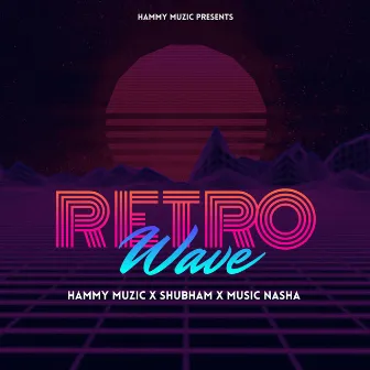 Retro Wave by Shubham