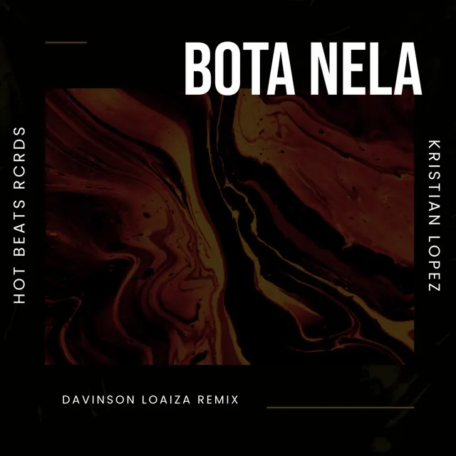 Bota Nela - DAVINSON LOAIZA Remix