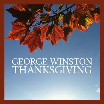 Thanksgiving by George Winston