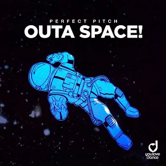 Outa Space! by Perfect Pitch