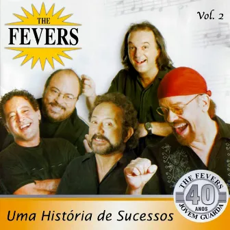 Uma História De Sucessos, Vol. 2 (Jovem Guarda 40 Anos) by The Fevers