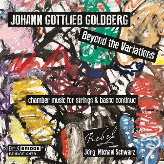 Beyond the Variations by Johann Gottlieb Goldberg