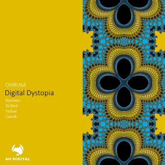 Digital Dystopia (DJ Bird Remix) by CHIRUKA