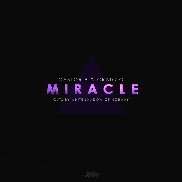 Miracle (feat. Craig G & White Shadow)