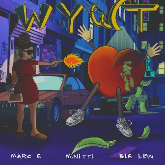 WYWT by Marc G