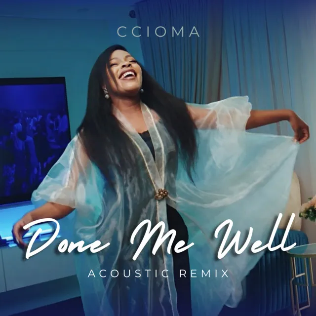 Done Me Well (Acoustic Remix)