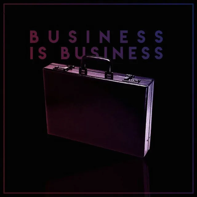 Mr Az Presents Business is Business Dont Give up