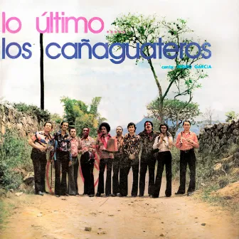 Lo Ultimo by Los Cañaguateros