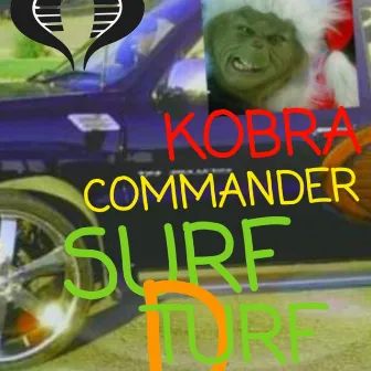 Surf D Turf by Kobra Commander