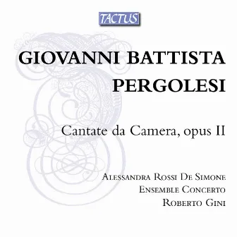 Pergolesi: Cantate da camera, Op. 2 by Alessandra Rossi