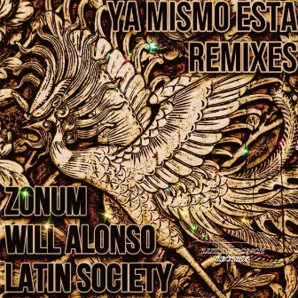 Ya Mismo Esta (Remixes) by The Latin Society