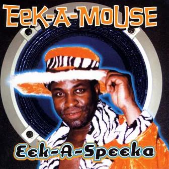 Eek-A-Speaka by Eek-A-Mouse