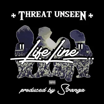 LifeLine by Threat Unseen