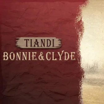 Bonnie & Clyde by Tiandi