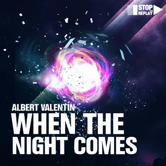 When the Night Comes by Albert Valentin