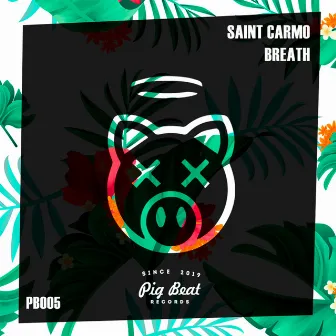 Breath by Saint Carmo