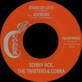 Stand By Love b/w Anymore by The Twisters