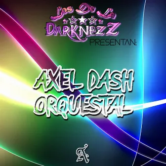 Orquestal by Axel Dash