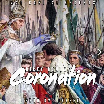 Coronation by Ricky Bombay