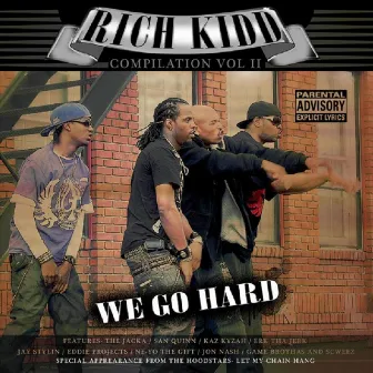 Rich Kidd Compilation Volume 2 - We Go Hard by Idiots Wit Habits