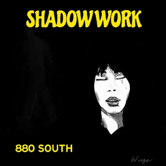 Shadow Work by 880 South