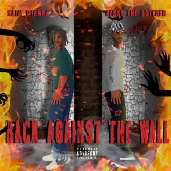 Back against the wall by Slim Pierre