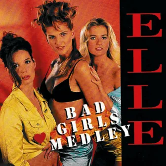 Bad Girls Medley by Elle