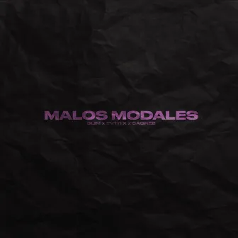 Malos Modales by TVTITX