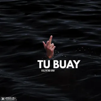 Tu Buay by Valentino GRM