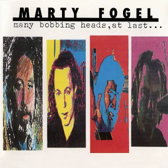 Many Bobbing Heads at Last by Marty Fogel