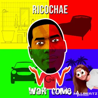 Wah Come by Ricochae