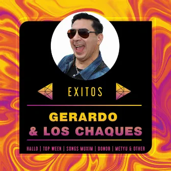 Los Mejores Exitos by Gerardo y Los Chaques