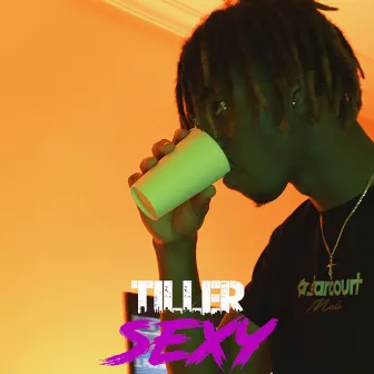 Sexy by Tiller